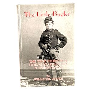 New William B. Styple The Little Bugler Signed Copy by Arthur